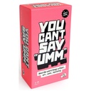 You Can't Say Umm Card Game